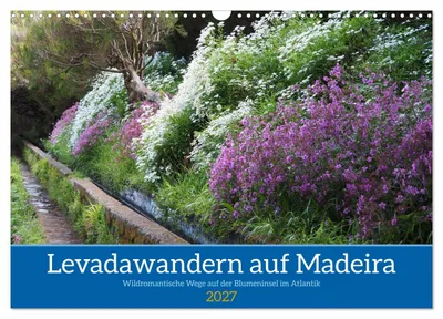 Produktbild von Levadawandern auf Madeira (Wandkalender 2027 DIN A3 quer), CALVENDO Monatskalender