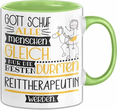 Produktbild von Reittherapeutin Geschenk Becher Tasse Gott Schuf Alle Menschen Gleich Nur Die Besten Durfeten Reittherapeutin Werden Geschenkidee Lustig (Grün)