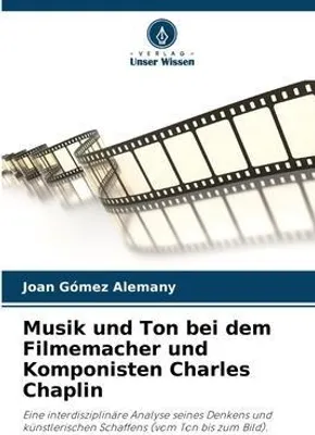Produktbild von Musik und Ton bei dem Filmemacher und Komponisten Charles Chaplin