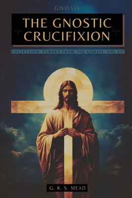 Produktbild von The Gnostic Crucifixion
