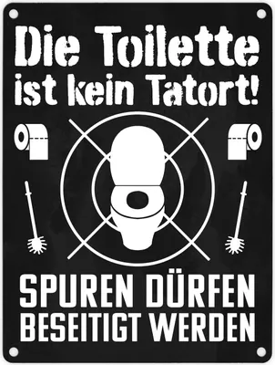 Produktbild von Die Toilette ist kein Tatort Spuren dürfen beseitigt werden Metallschild in
