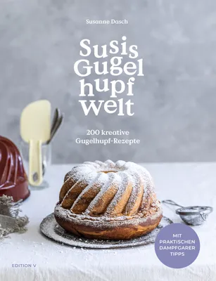 Produktbild von Susis Gugelhupfwelt. 200 kreative Gugelhupf-Rezepte