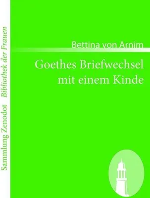 Zdjęcie produktu dla Goethes Briefwechsel mit einem Kinde