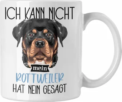 Produktbild von Trendation - Rottweiler Besitzer Tasse Geschenk Lustiger Spruch Geschenkidee Ich Kann Nicht Mein Rottweiler Hat Nein Gesagt (Weiß)