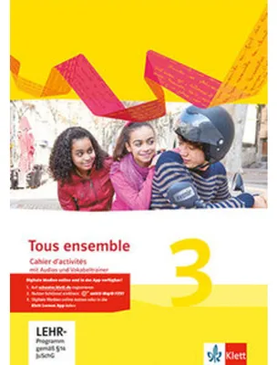 Produktbild von Tous ensemble 3. CCahier d'activités mit Audios und Vokabeltrainer 3. Lernjahr