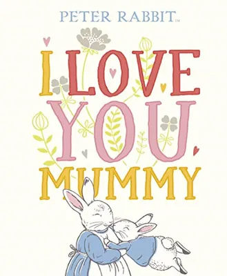 Produktbild von Peter Rabbit I Love You Mummy