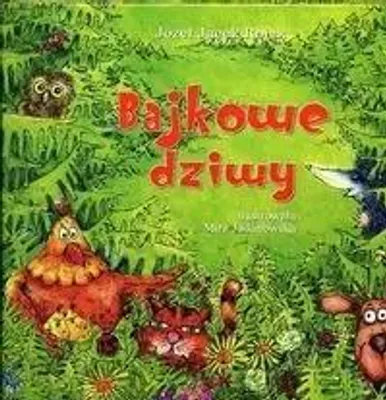 Productafbeelding van Bajkowe dziwy - Józef Jacek Rojek