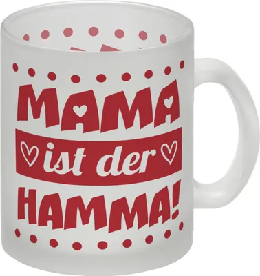 Produktbild von Mama ist der Hamma Glas Tasse zum Muttertag in rot