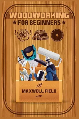 Produktbild von Woodworking for Beginners