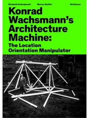 Image de Konrad Wachsmann's Architecture Machine