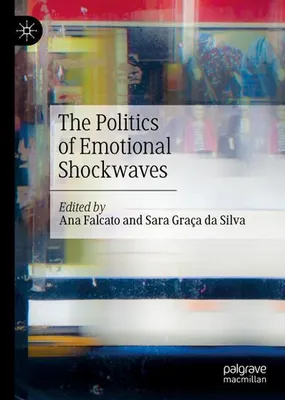Immagine prodotto di The Politics of Emotional Shockwaves