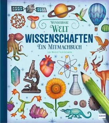Image de Wunderbare Welt. Ein Mitmachbuch - Wissenschaften