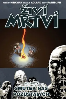 Produktbild von Živí mrtví 9 - Smutek nás pozůstalých (Kirkman Robert)