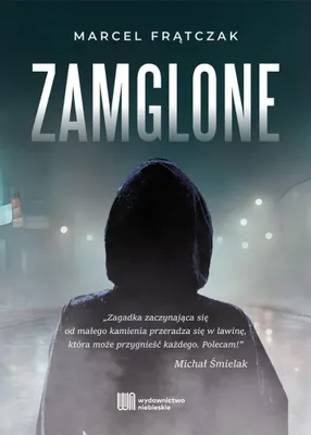Obrázek produktu pro Zamglone Marcel Frątczak kryminał wydanie 2025