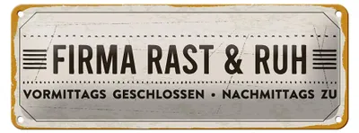 Produktbild von Blechschild Spruch 27x10 cm Firma Rast & Ruh Nachmittags zu Dekoration
