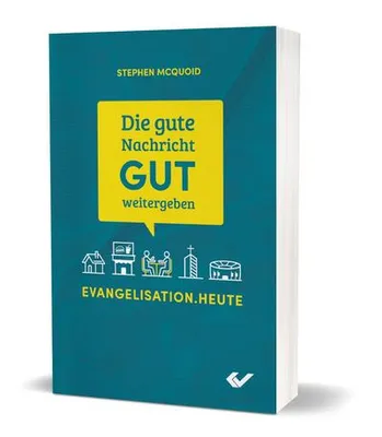 Produktbild von Die gute Nachricht GUT weitergeben
