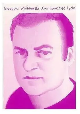 Obrázok produktu pre Nestálosť života – GRZEGORZ WRÓBLEWSKI