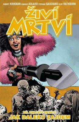 Produktbild von Živí mrtví 29 - Jak daleko zajdem (Kirkman Robert)