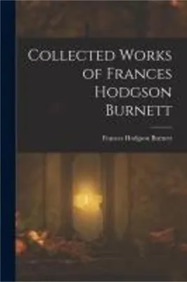 Immagine prodotto di Collected Works of Frances Hodgson Burnett