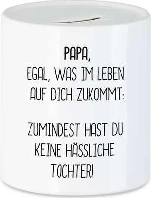 Produktbild von Spardose Papa Wenigstens Keine Hässliche Tochter Lustig Vatertag Geschenkidee Bester Papa Dadv