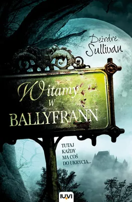 Zdjęcie produktu dla Witamy w Ballyfrann - Deirdre Sullivan