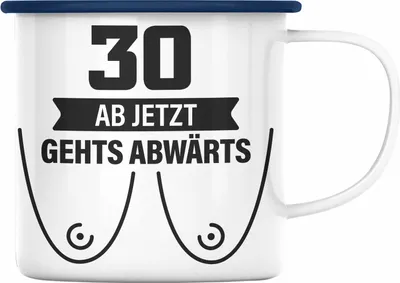 Produktbild von Trendation - 30. Geburtstag Emaille Tasse Frau Geschenk Mutter Lustiger Spruch 30er Geburtstagsgeschenk Ab Jetzt Gehts Abwärts (Blau)