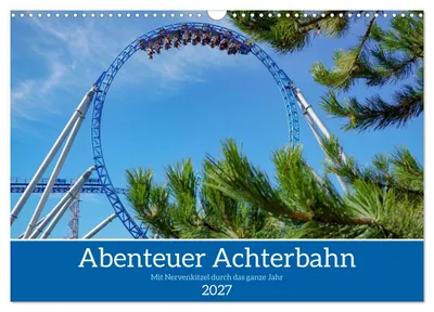 Produktbild von Abenteuer Achterbahn (Wandkalender 2027 DIN A3 quer), CALVENDO Monatskalender