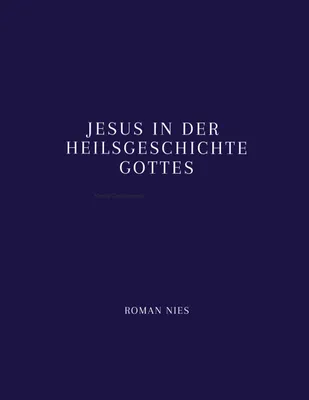 Produktbild von Jesus in der Heilsgeschichte Gottes