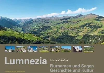 Obrázek produktu pro Lumnezia - Flurnamen und Sagen, Geschichte und Kultur