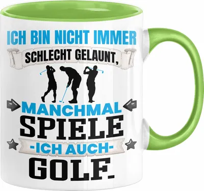 Produktbild von Golfer Geschenk Tasse Ich Bin Nicht immer Schlecht Gelaunt Golfspieler Kaffee-Becher (Grün)