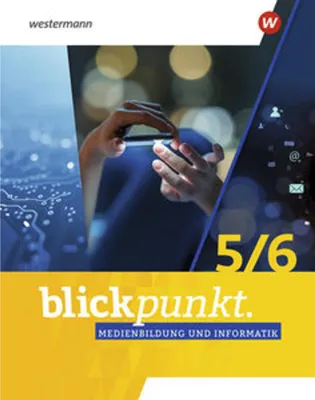 Obrázok produktu pre Blickpunkt Medienbildung und Informatik. Schulbuch 5/6