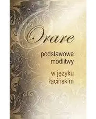 Produktbild von Orare. Podstawowe modlitwy w języku łacińskim - praca zbiorowa