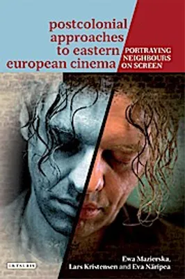 Zdjęcie produktu dla Postcolonial Approaches to Eastern European Cinema