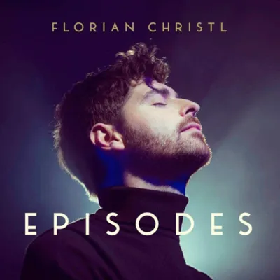 Image de Florian Christl - Episodes (CD)