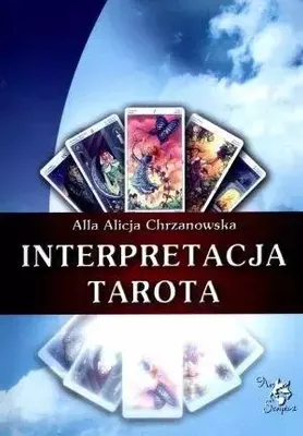 Produktbild von Interpretacja Tarota - Alla Alicja Chrzanowska (Buch auf Polnisch)