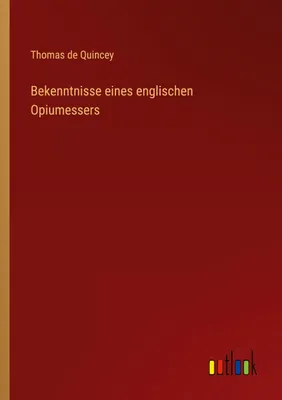 Produktbild von Bekenntnisse eines englischen Opiumessers