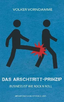 Produktbild von Das Arschtritt-Prinzip