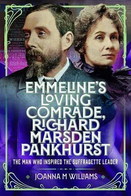 Obrázok produktu pre Emmeline's Loving Comrade, Richard Marsden Pankhurst