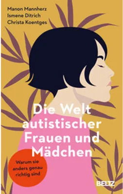 Produktbild von Die Welt autistischer Frauen und Mädchen