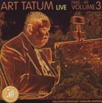 Produktbild von Tatum, A: Live 1945-1949 Vol.3