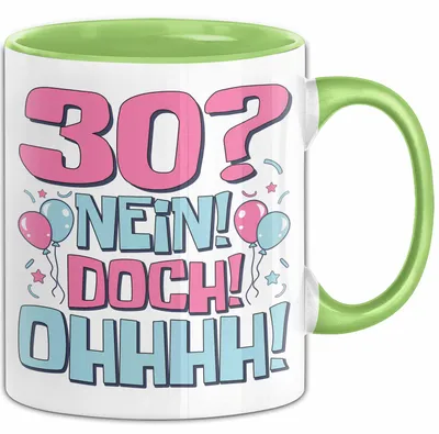 Produktbild von 30er Geburtstag Geschenk Männer Frauen 30 Nein Doch Ohhhh Lustiger Spruch Geschenkidee Kaffee-Becher (Grün)