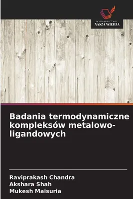Produktbild von Badania termodynamiczne kompleksów metalowo-ligandowych