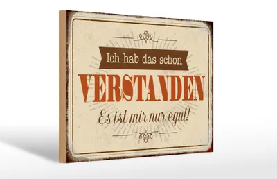 Produktbild von Holzschild Spruch 30x20cm hab verstanden ist mir nur egal