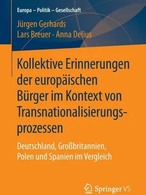 Obrázok produktu pre Kollektive Erinnerungen der europäischen Bürger im Kontext von Transnationalisierungsprozessen