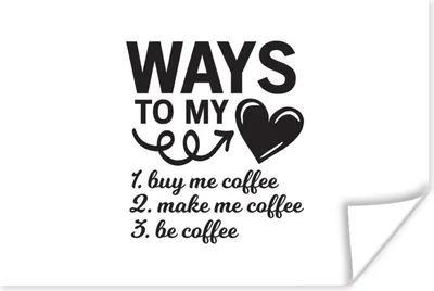 Produktbild von MuchoWow® Poster Zitate - Sprichwörter - Wege zu meinem Herzen - Kaffee 30x20 cm - Plakate - Print