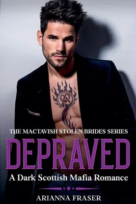 Produktbild von Depraved - A Dark Scottish Mafia Romance