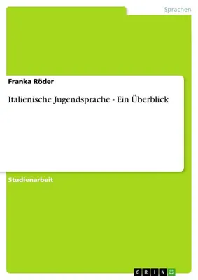 Produktbild von Italienische Jugendsprache - Ein Überblick