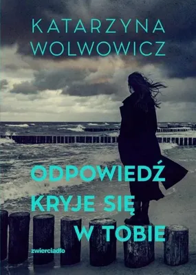 Image de La réponse se trouve en toi - Katarzyna Wolwowicz