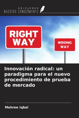 Produktbild von Innovación radical: un paradigma para el nuevo procedimiento de prueba de mercado
