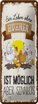 Produktbild von Blechschild Leben ohne Hühner sinnlos, 10 x 27 cm, Blechschilder Spruch Hühner Tier Love